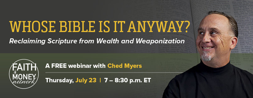 Whose Bible is it Anyway? Reclaiming Scripture from Wealth and Weaponization